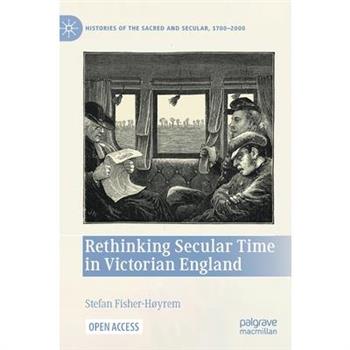 Rethinking Secular Time in Victorian England