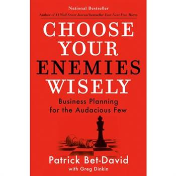 Choose Your Enemies Wisely