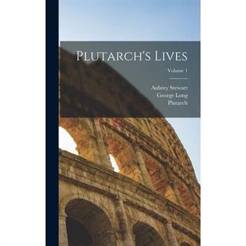 Plutarch's Lives; Volume 1