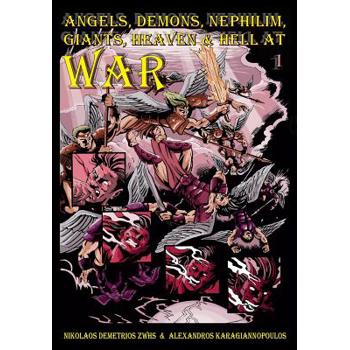 Angels, Demons, Nephilim, Giants, Heaven & Hell At War