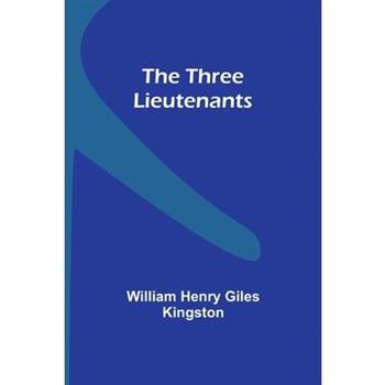 The Three Lieutenants