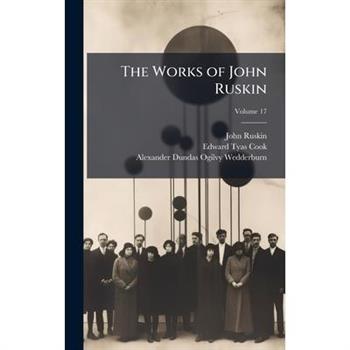 The Works of John Ruskin