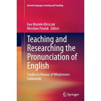Teaching and Researching the Pronunciation of English
