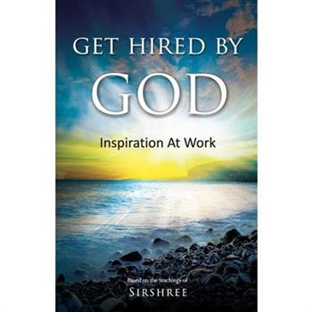 Get Hired By God