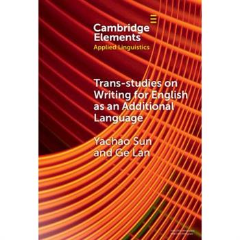Trans-Studies on Writing for English as an Additional Language
