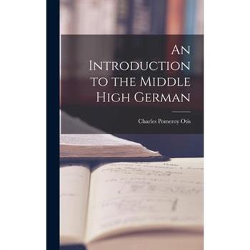 An Introduction to the Middle High German