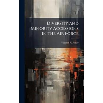 Diversity and Minority Accessions in the Air Force