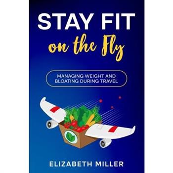 Stay Fit on the Fly