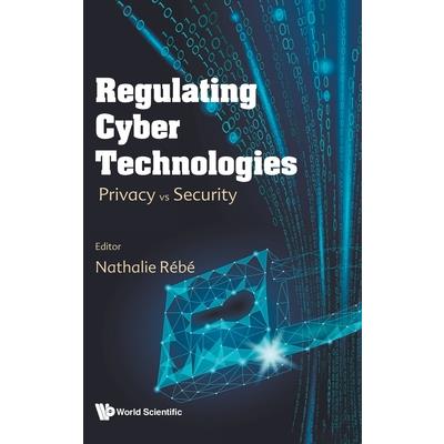 Regulating Cyber Technologies