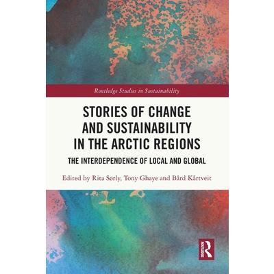 Stories of Change and Sustainability in the Arctic Regions