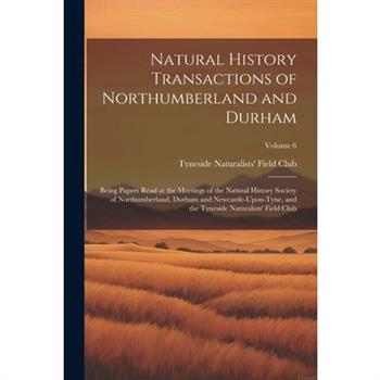 Natural History Transactions of Northumberland and Durham