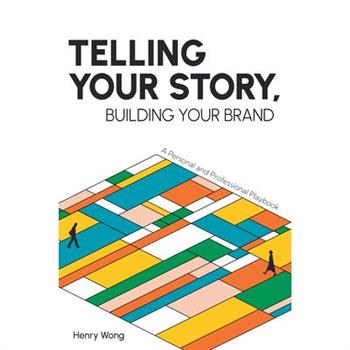Telling Your Story, Building Your Brand
