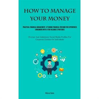 How To Manage Your Money