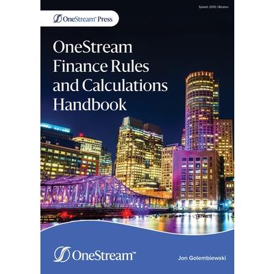 OneStream Finance Rules and Calculations Handbook
