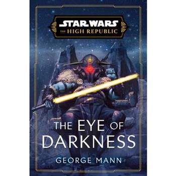 Star Wars: The Eye of Darkness (the High Republic)