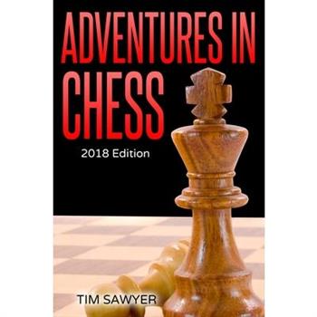 Adventures in Chess