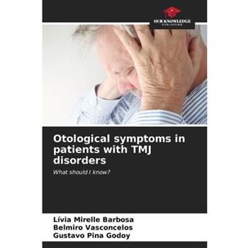 Otological symptoms in patients with TMJ disorders