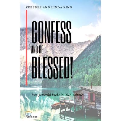 Confess and be Blessed!
