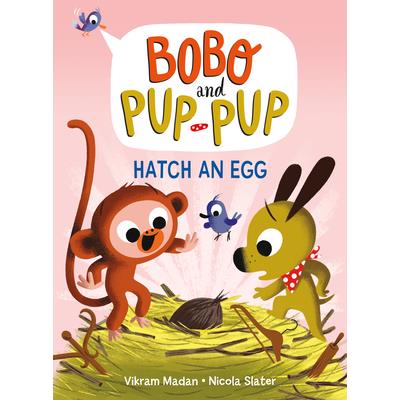 Hatch an Egg (Bobo and Pup-Pup)