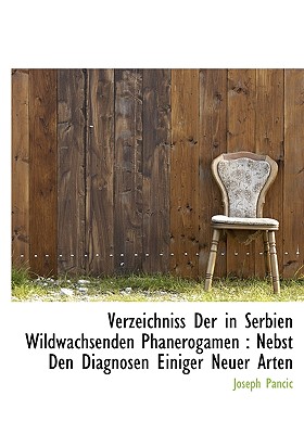 Verzeichniss Der in Serbien Wildwachsenden Phanerogamen