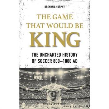 The Game That Would Be King