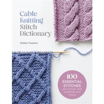 Cable Knitting Stitch Dictionary