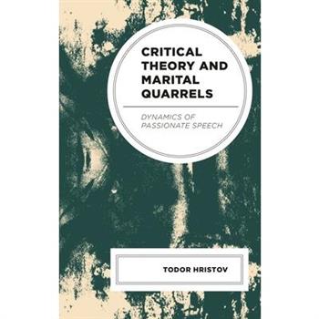 Critical Theory and Marital Quarrels