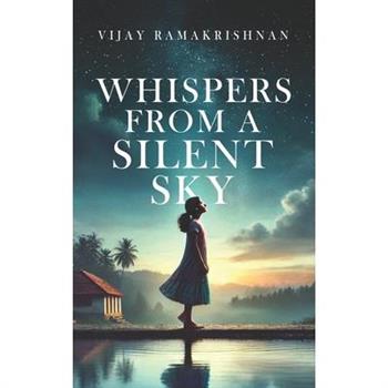 Whispers From a Silent Sky
