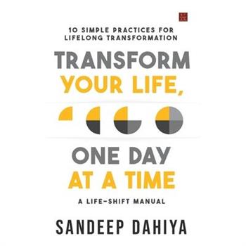 Transform Your Life, One Day at a Time