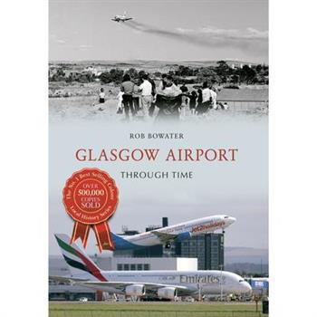 Glasgow Airport Through Time
