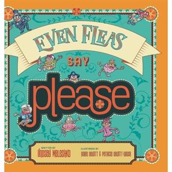 Even Fleas Say Please