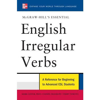 Mcgraw-Hill's Essential English Irregular Verbs