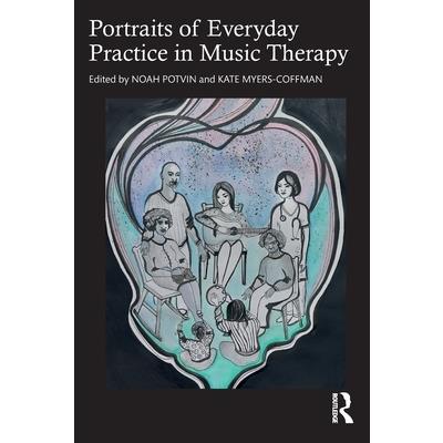 Portraits of Everyday Practice in Music Therapy