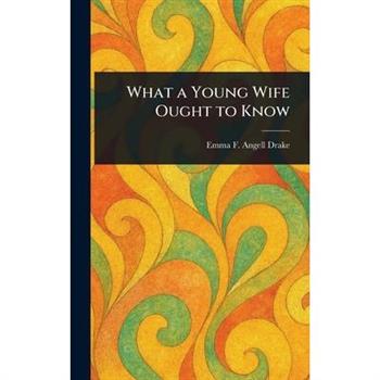 What a Young Wife Ought to Know