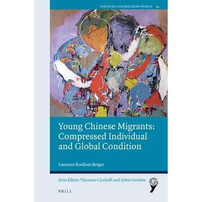 Young Chinese Migrants: Compressed Individual and Global Condition
