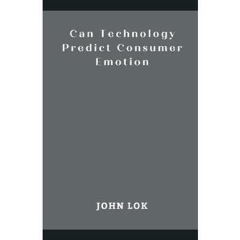 Can Technology Predict Consumer Emotion