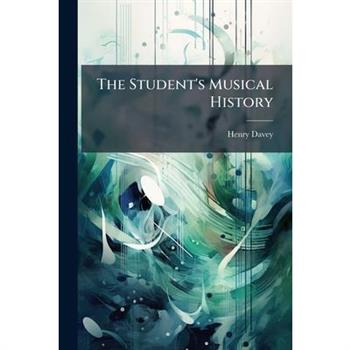 The Student's Musical History