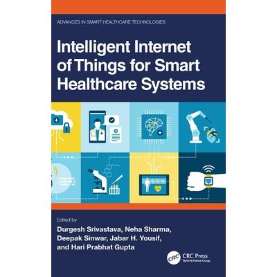 Intelligent Internet of Things for Smart Healthcare Systems