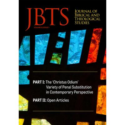 Journal of Biblical and Theological Studies, Issue 6.1