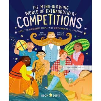 The Mind-Blowing World of Extraordinary Competitions