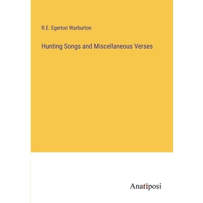 Hunting Songs and Miscellaneous Verses