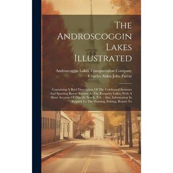 The Androscoggin Lakes Illustrated