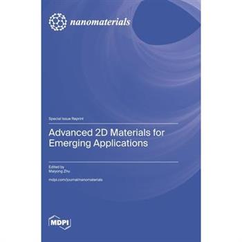 Advanced 2D Materials for Emerging Applications