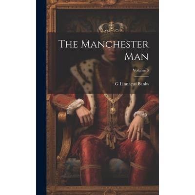 The Manchester man; Volume 3