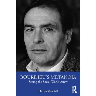 Bourdieu’s Metanoia