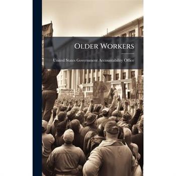 Older Workers Older Workers