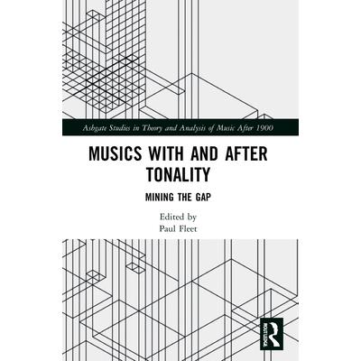 Musics with and After Tonality