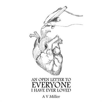 An Open Letter to Everyone I Have Ever Loved