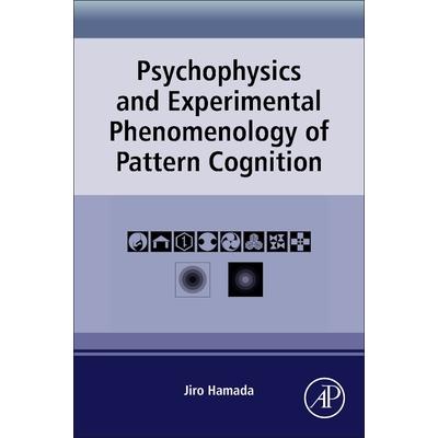 Psychophysics and Experimental Phenomenology of Pattern Cognition