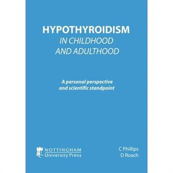 Hypothyroidism In Childhood and Adulthood
